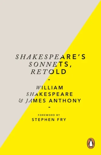 Shakespeareâ€™s Sonnets, Retold - William Shakespeare, James Anthony