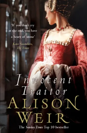Innocent Traitor - Alison Weirová