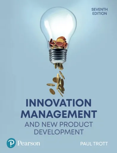 Innovation Management and New Product Development - Paul Trott