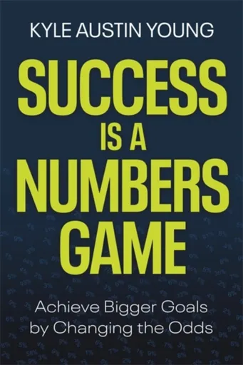 Success Is a Numbers Game - Young Austin Kyle