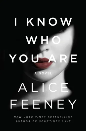 I Know Who You Are - Alice Feeneyová