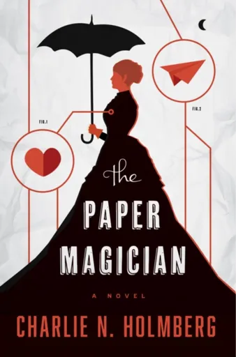 The Paper Magician - Charlie N. Holmbergová