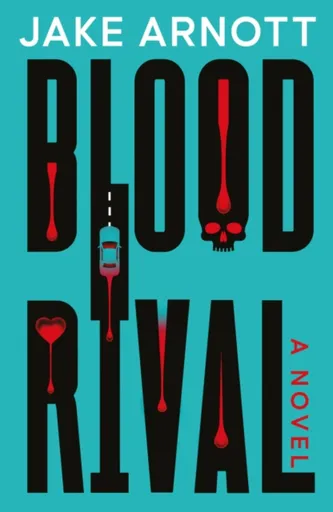 Blood Rival - Jake Arnott