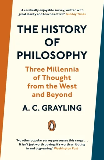 The History of Philosophy - Grayling A. C.