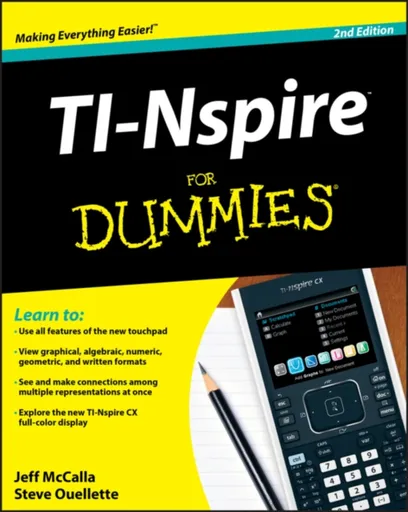 TI-Nspire For Dummies - Jeff  McCalla, Steve Ouellette