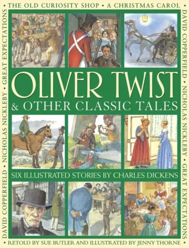 Oliver Twist & Other Classic Tales - Charles Dickens