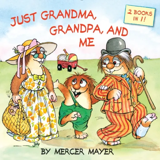 Just Grandma, Grandpa, and Me (Little Critter) - Mercer Mayer