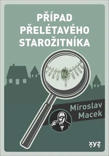 Případ přelétavého starožitníka - Miroslav Macek