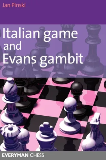 Italian Game and Evans Gambit - Jan Pinski