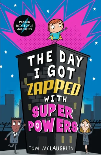 The Day I Got Zapped with Super Powers - Tom McLaughlin