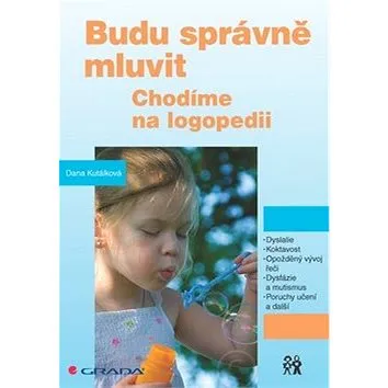 Budu správně mluvit: Chodíme na logopedii (978-80-247-3687-7)