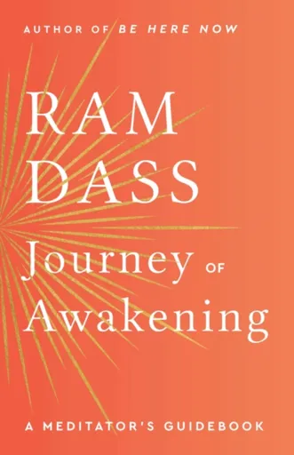 Journey of Awakening - Ram Dass