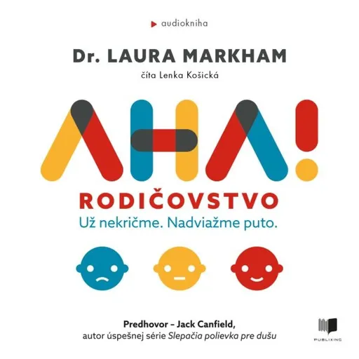 AHA! Rodičovstvo - Laura Markham - audiokniha