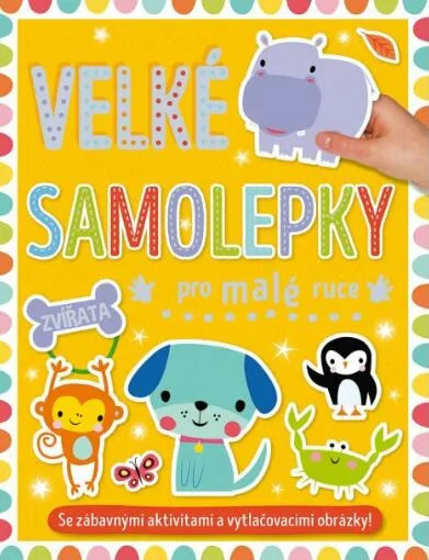 Velké samolepky pro malé ruce Zvířata - Shannon Hays