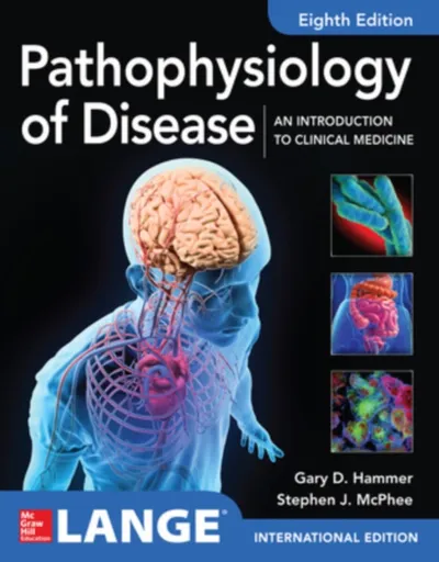 ISE Pathophysiology of Disease: An Introduction to Clinical Medicine 8E - Gary Hammer, Stephen McPhee