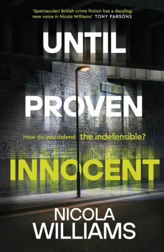 Until Proven Innocent - Nicola Williams