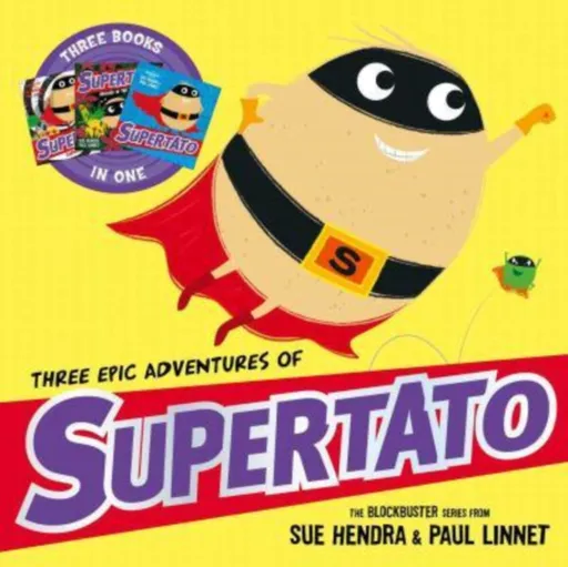 Three Epic Adventures of Supertato - Sue Hendra, Paul Linnet