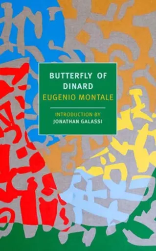 Butterfly of Dinard - Eugenio Montale, Oonagh Stransky