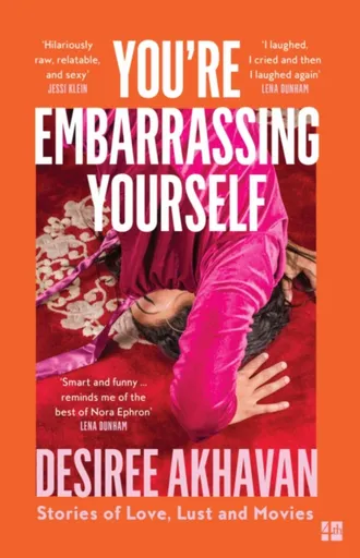 Youâ€™re Embarrassing Yourself - Desiree Akhavan