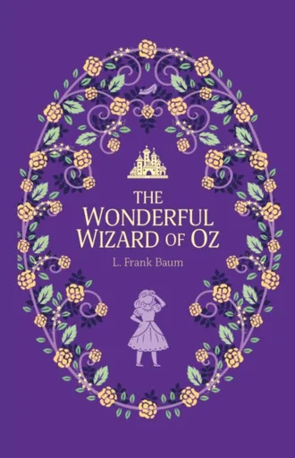 The Wonderful Wizard of Oz - Lyman Frank Baum