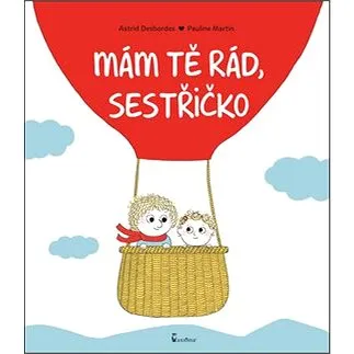 Mám tě rád, sestřičko (978-80-7292-355-7)