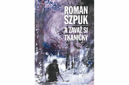 A zavaž si tkaničky - Roman Szpuk