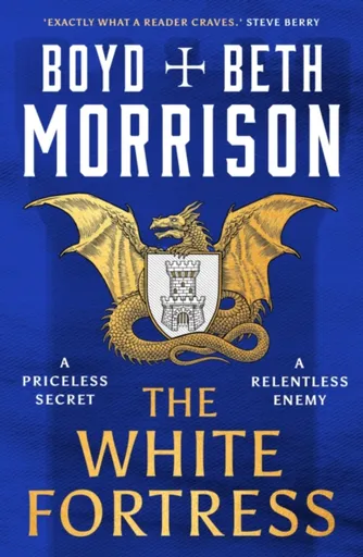 The White Fortress - Boyd Morrison, Beth Morrison
