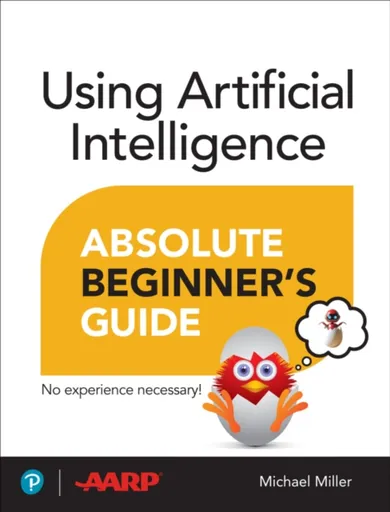 Using Artificial Intelligence Absolute Beginnerâ