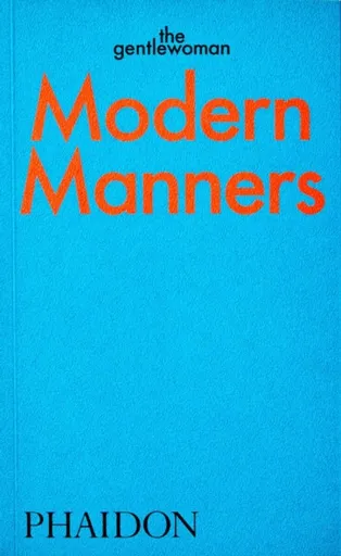 Modern Manners - The Gentlewoman