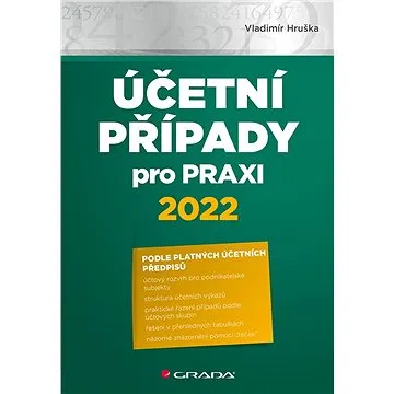 Účetní případy pro praxi 2022 (978-80-271-3596-7)