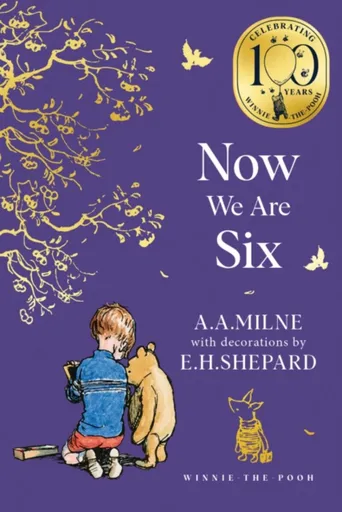 Winnie-the-Pooh: Now We Are Six - Alan Alexander Milne