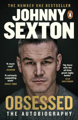 Obsessed: The Autobiography - Johnny Sexton