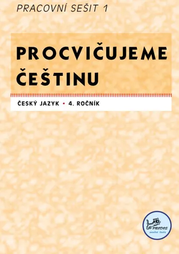 Procvičujeme češtinu 4 – Pracovní sešit 1 - Hana Mikulenková