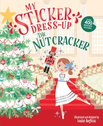 My Sticker Dress-Up: The Nutcracker - Louise Anglicas