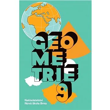 Geometrie 9 učebnice   (978-80-87565-62-9)