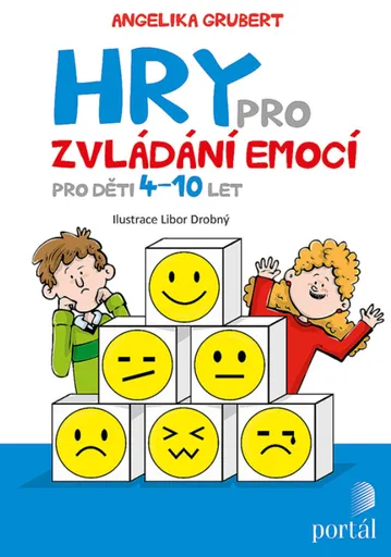 Hry pro zvládání emocí - Angelika Grubert