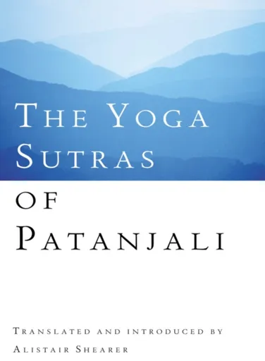 The Yoga Sutras Of Patanjali - Alistair Shearer