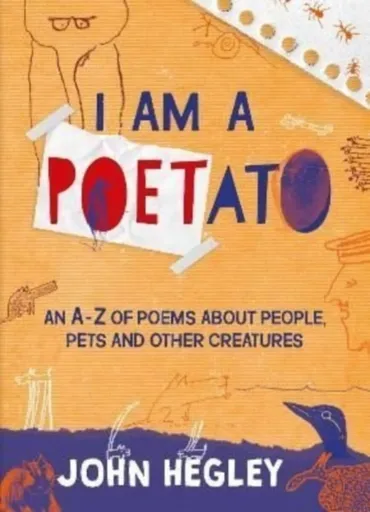 I Am a Poetato - Hegley John