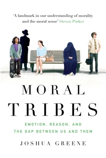 Moral Tribes - Joshua Greene