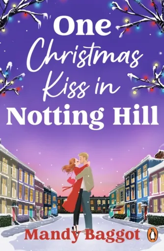 One Christmas Kiss in Notting Hill - Mandy Baggot