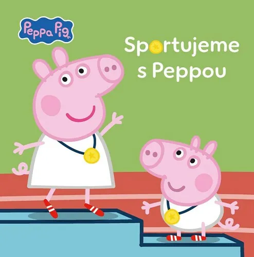 Peppa Pig - Sportujeme s Peppou - kolektiv autorů
