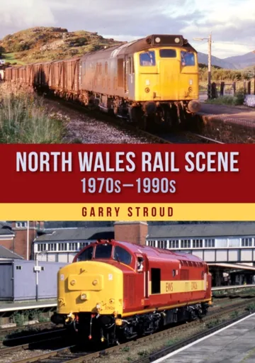 North Wales Rail Scene: 1970s â