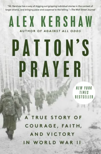 Patton's Prayer - Alex Kershaw