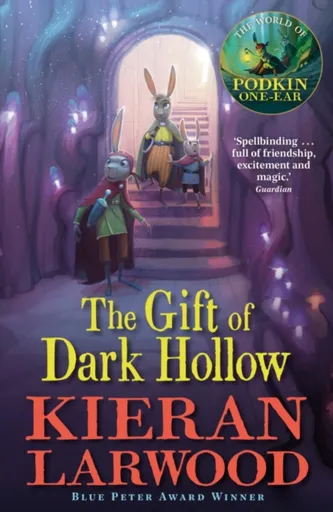 The Gift of Dark Hollow - Kieran Larwood