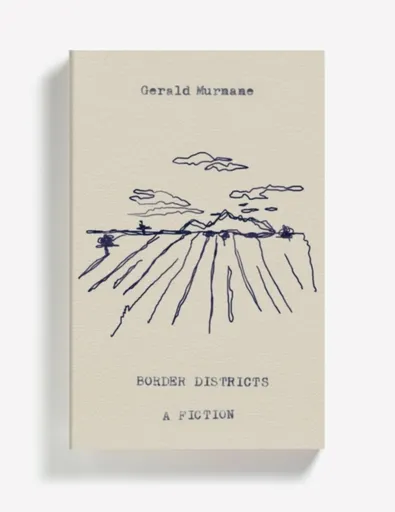 Border Districts - Gerald Murnane