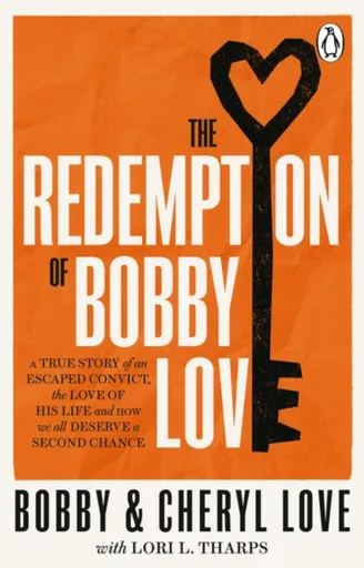 The Redemption of Bobby Love - Bobby Love, Cheryl Love