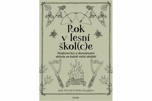 Rok v lesní škol(c)e - Jane Worroll, Peter Houghton
