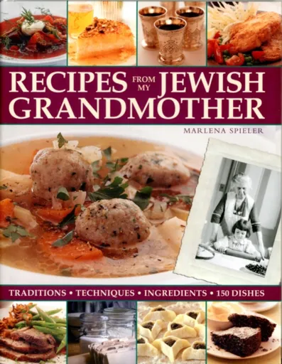 Recipes from My Jewish Grandmothers Kitchen - Marlena Spieler