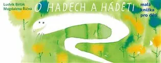 O hadech a háděti - Ludvík Běťák, Magdalena Říčná