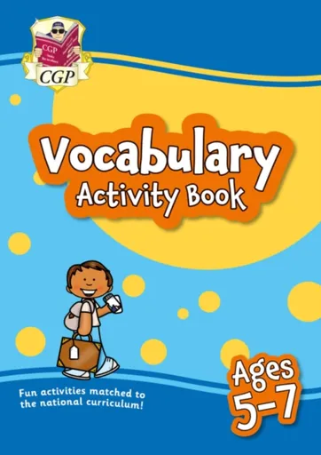 Vocabulary Activity Book for Ages 5-7 - CGP Books